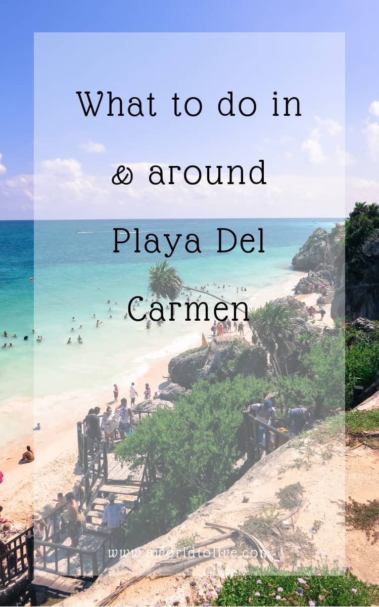 A busy beach on a sunny day, stretches along the land.Text over image saying; What to do in & around Playa Del Carmen.