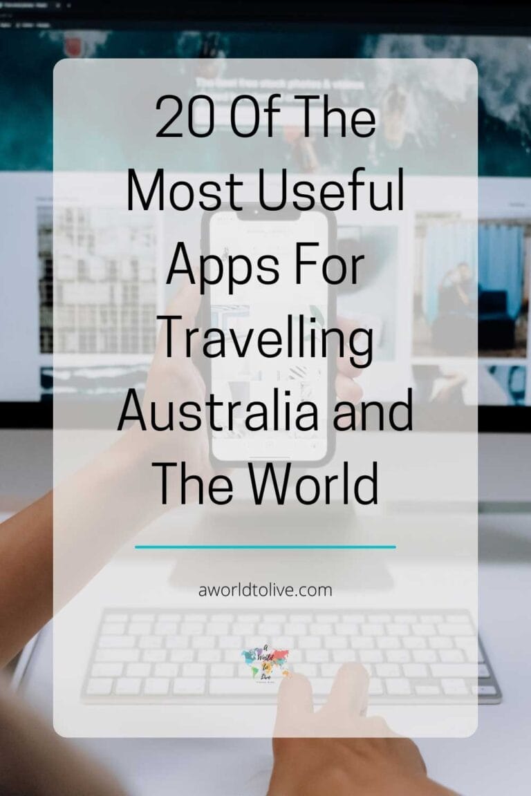 a lady holding a smartphone in front of a computer screen. Heading over image saying 20 Of The Most Useful Apps For Travelling Australia and The World