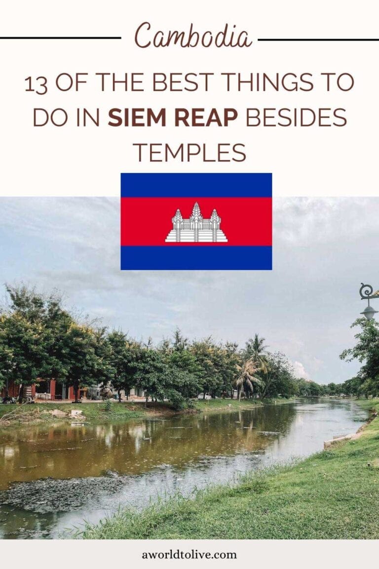 The Siem Reap River and title of this post, things to do in Siem Reap Besides temples