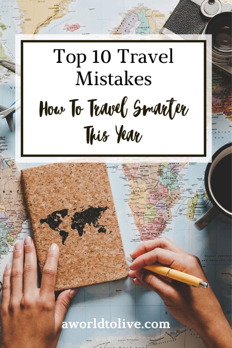 Guide to the top 10 travel mistakes. Pin to Pinterest