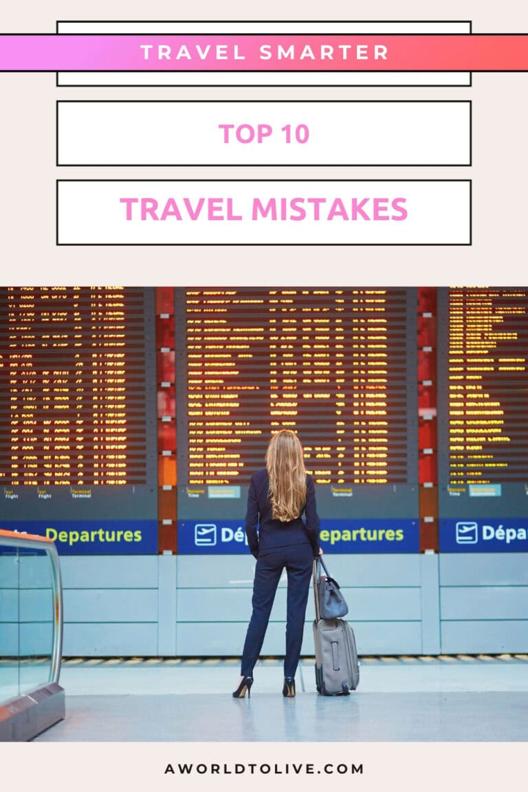 Top 10 Travel Mistakes. Share on Pinterest